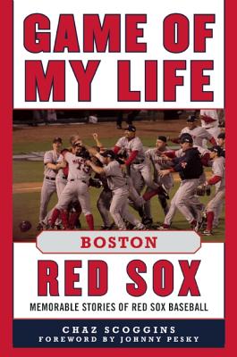 Bild des Verkufers fr Game of My Life: Boston Red Sox: Memorable Stories of Red Sox Baseball (Hardback or Cased Book) zum Verkauf von BargainBookStores