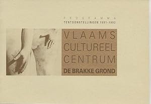 Seller image for De Brakke Grond : Programma Tentoonstellingen 1991-1992 for sale by The land of Nod - art & books
