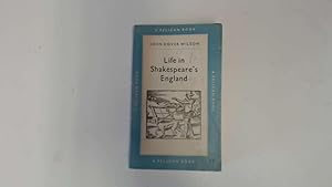 Image du vendeur pour Life in Shakespeare's England: A Book of Elizabethan Prose mis en vente par Goldstone Rare Books