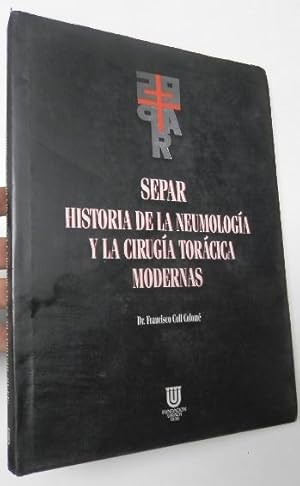 Imagen del vendedor de Separ. Historia de la neumologa y la ciruga torcica modernas a la venta por Librera Mamut