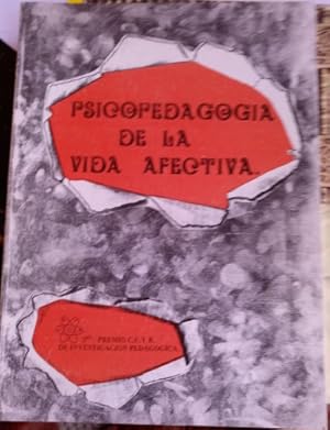 PSICOPEDAGOGIA DE LA VIDA AFECTIVA.