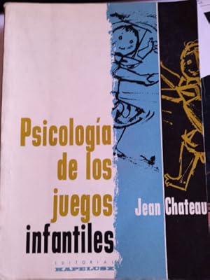 PSICOLOGIA DE LOS JUEGOS INFANTILES.