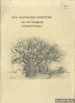 Seller image for Een milieukundig onderzoek van het landgoed Zonnestraal for sale by Klondyke