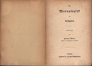 1. Die Metaphysik des Aristoteles; 2. Die Endemische Ethik des Aristoteles,Uebersetzt von Hermann...