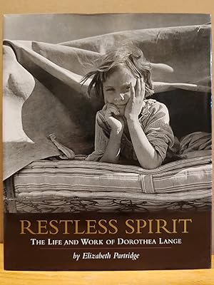 Seller image for Restless Spirit: The Life and Work of Dorothea Lange for sale by H.S. Bailey