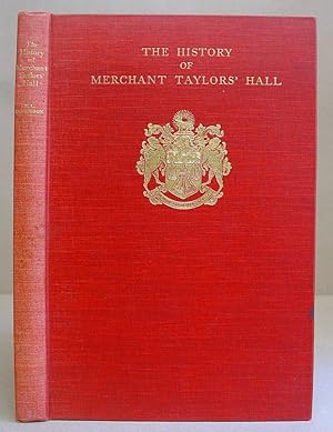 The History Of The Merchant Taylors' Hall