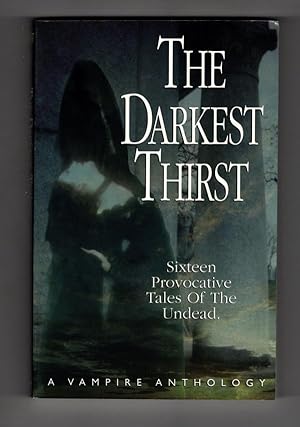 Image du vendeur pour The Darkest Thirst: A Vampire Anthology by Margaret Carter et al. mis en vente par Heartwood Books and Art