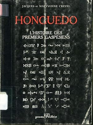 Seller image for Honguedo ou L'Histoire des premiers Gaspsiens for sale by Librairie Le Nord