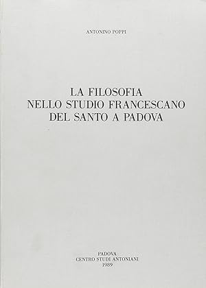 Image du vendeur pour La filosofia nello Studio francescano del Santo a Padova mis en vente par Libro Co. Italia Srl
