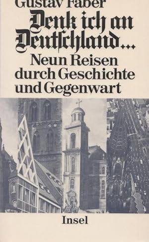 Immagine del venditore per Denk ich an Deutschland. Neun Reisen durch Geschichte und Gegenwart. venduto da Ant. Abrechnungs- und Forstservice ISHGW