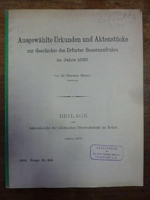 Ausgewählte Urkunden und Aktenstücke zur Geschichte des Erfurter Bauernaufstandes im Jahre 1525, ...