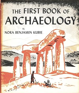 Imagen del vendedor de The First Book Of Archaeology a la venta por Randall's Books