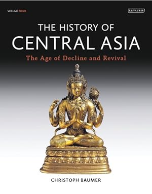 Seller image for History of Central Asia : The Age of Decline and Revival for sale by GreatBookPrices