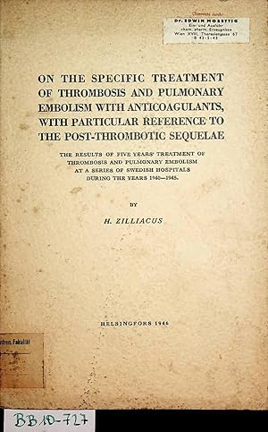 On the specific treatment of thrombosis and pulmonary embolism with anticoagulants with particula...