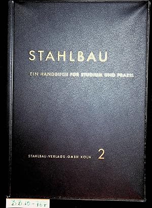 Stahlbau : ein Handbuch für Studium und Praxis ; in 3 Bänden. Hier nur 2. Band: Stahlkonstruktionen