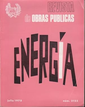 Imagen del vendedor de REVISTA DE OBRAS PBLICAS. AO CXXII. JULIO 1975. NUM. 3123. ENERGA a la venta por LIBRERIA TORMOS
