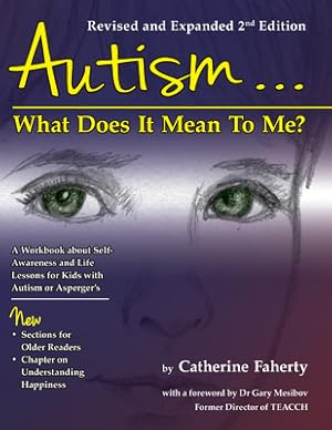 Bild des Verkufers fr Autism: What Does It Mean to Me?: A Workbook Explaining Self Awareness and Life Lessons to the Child or Youth with High Functioning Autism or Asperger (Paperback or Softback) zum Verkauf von BargainBookStores