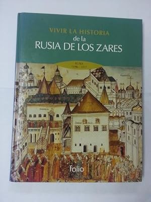 Seller image for Vivir la historia de la Rusia de los Zares for sale by Libros Ambig