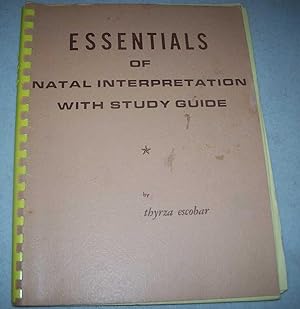 Essentials of Natal Interpretation with Study Guide