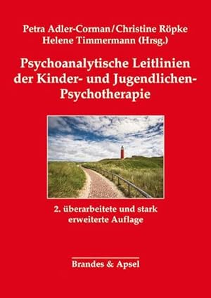 Seller image for Psychoanalytische Leitlinien der Kinder- und Jugendlichen-Psychotherapie for sale by BuchWeltWeit Ludwig Meier e.K.