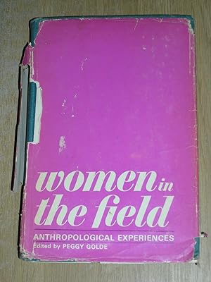 Women In The Field: Anthropological Experiences