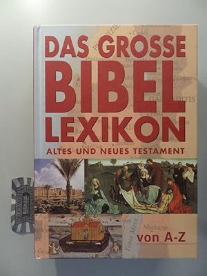 Bild des Verkufers fr Das groe Bibel-Lexikon : Altes und Neues Testament. zum Verkauf von Druckwaren Antiquariat