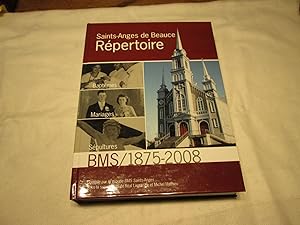 Répertoire des baptêmes, mariages et sépultures de Saints-Anges de Beauce (1875-2008).