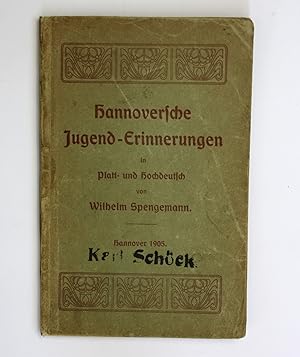 Imagen del vendedor de Hannoversche Jugend-Erinnerungen in Platt- und Hochdeutsch. Erste Ausgabe. a la venta por Antiquariat Steffen Vlkel GmbH