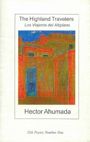 Seller image for The Highland Travelers; Los Viajeros Del Altiplano (Elik Poetry Number One) for sale by Paperback Recycler