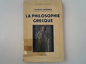 La philosophie grecque. Bibliotheque scientifique.