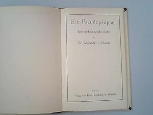 Image du vendeur pour Ein Pseudoprophet : eine psychoanalytische Studie. mis en vente par Antiquariat Bookfarm