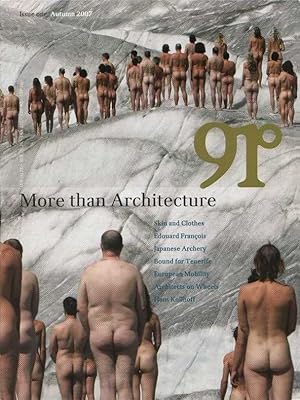 91°: More than Architecture, Issue 1 / Autumn 2007. Dt. / Engl.