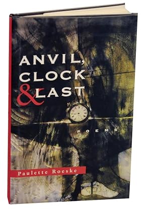 Bild des Verkufers fr Anvil, Clock & Last Poems zum Verkauf von Jeff Hirsch Books, ABAA