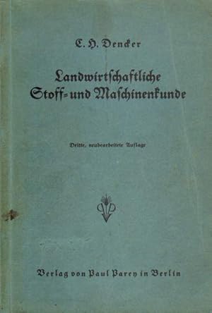 Seller image for Landwirtschaftliche Stoff- und Maschinenkunde. for sale by Versandantiquariat Boller