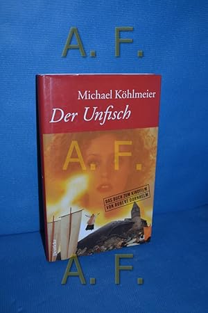 Bild des Verkufers fr Der Unfisch : die Erzhlung zum Film von Robert Dornhelm. zum Verkauf von Antiquarische Fundgrube e.U.