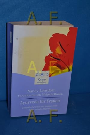 Bild des Verkufers fr Ayurveda fr Frauen : Gesundheit, Glck und langes Leben durch indische Medizin zum Verkauf von Antiquarische Fundgrube e.U.