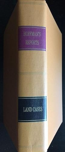 Reports Of Land Cases Determined In The Unites States District Court For The Northern District Of...
