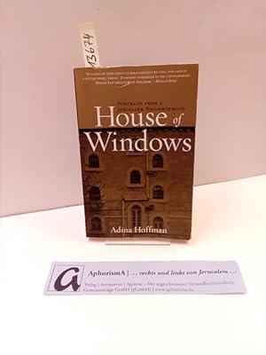 Imagen del vendedor de House of Windows. Portraits from a Jerusalem Neighborhood. a la venta por AphorismA gGmbH