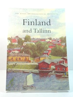 Finland and Tallinn: Report and Proceedings of the 151st Summer Meeting of the Royal Archaeologic...