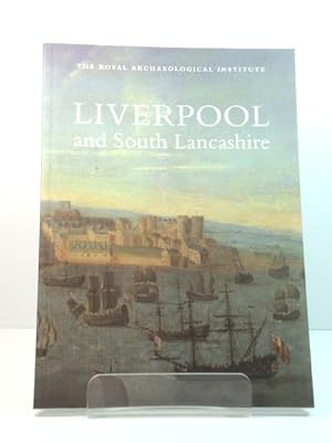 Bild des Verkufers fr Liverpool and South Lancashire: Report and Proceedings of the 158th Summer Meeting of the Royal Archaeological Institute in 2012 zum Verkauf von PsychoBabel & Skoob Books