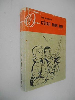 Seller image for C'tait mon ami / Havrevold, Finn / Rf40109 for sale by JLG_livres anciens et modernes