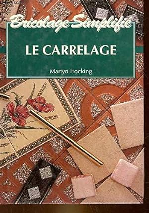 Bild des Verkufers fr Le carrelage zum Verkauf von JLG_livres anciens et modernes