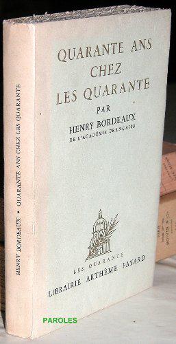 Bild des Verkufers fr Quarante ans chez les quarante zum Verkauf von JLG_livres anciens et modernes