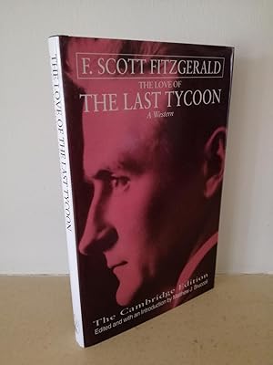 Seller image for The Love of the Last Tycoon. A Western for sale by B. B. Scott, Fine Books (PBFA)