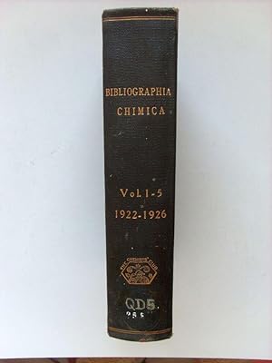 Bibliographia Chimica. Internationaler Literatur-Anzeiger für Chemie, chemische Technologie und a...