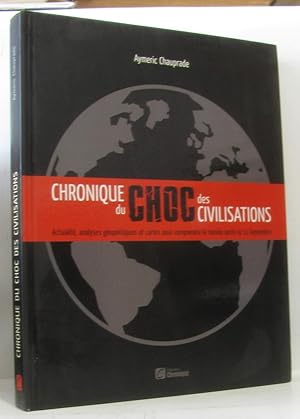 Image du vendeur pour Chronique du choc des civilisations mis en vente par crealivres