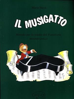 Immagine del venditore per Il Musigatto. Metodo per lo studio del Pianoforte - Secondo Livello venduto da Librodifaccia