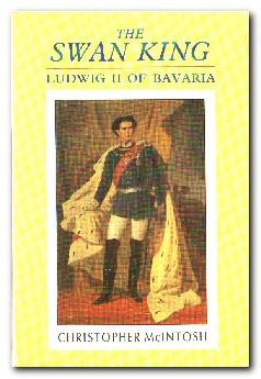 Seller image for The Swan King Ludwig II of Bavaria for sale by Darkwood Online T/A BooksinBulgaria