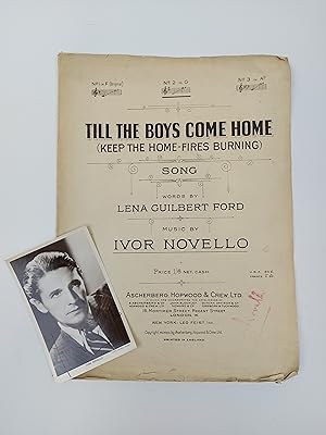 Seller image for Till the Boys come Home (Keep the Home-Fires Burning) (Sheet music for voice and piano) plus Signed Postcard of Ivan Novello for sale by Keoghs Books