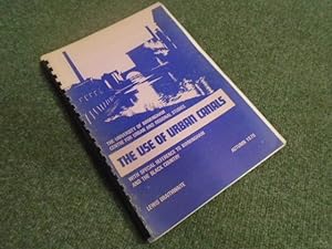 Bild des Verkufers fr The Use of Urban Canals , with special reference to Birmingham and the Black Country zum Verkauf von Keoghs Books